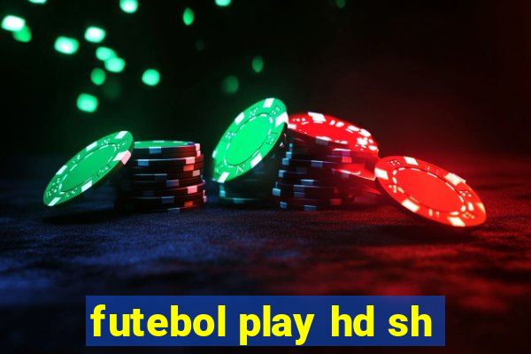 futebol play hd sh